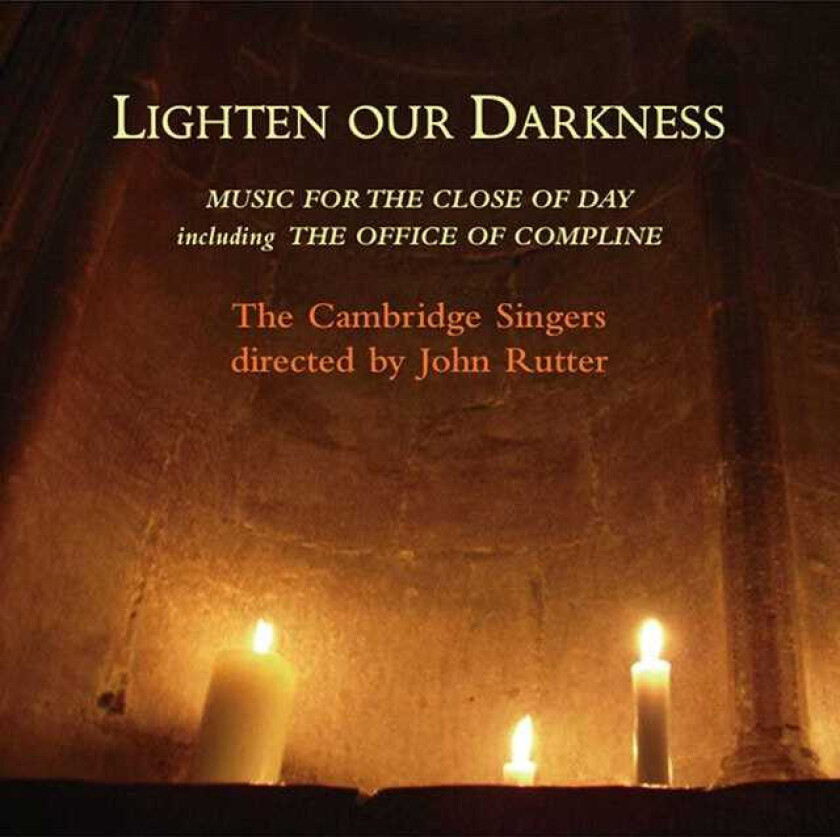 John Sheppard, Joseph Rheinberger, Francisco Guerrero, William Mundy, Cambridge Singers Choir, Jacobus Handl, Tomás Luis De Victoria, Roland De Lassus, John Rutter Lighten our Darkness CD