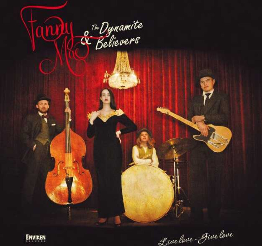 Fanny Mae & The Dynamite Believers Live Love, Give Love CD