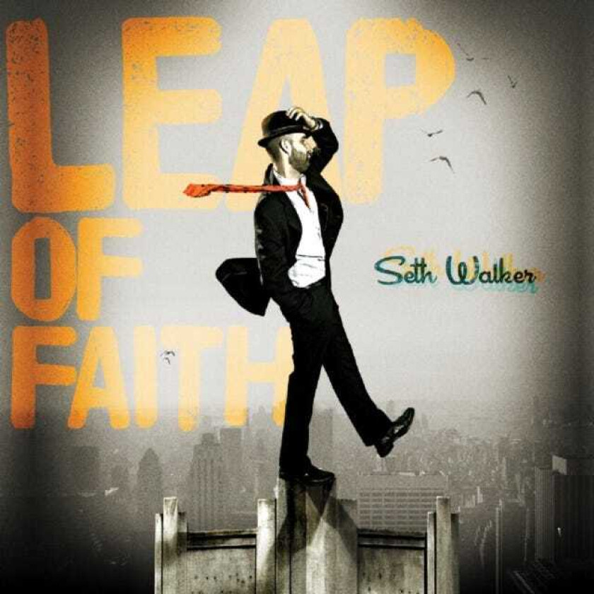 Seth Walker Leap Of Faith CD