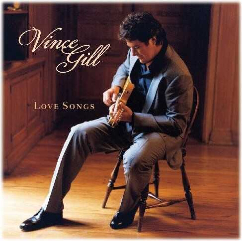Vince Gill Love Songs CD