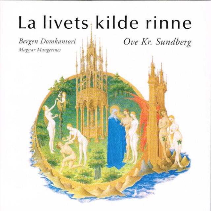 Bergen Domkantori  La Livets Kilde Rinne  CD