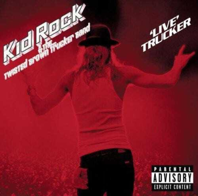 Kid Rock Live Trucker CD