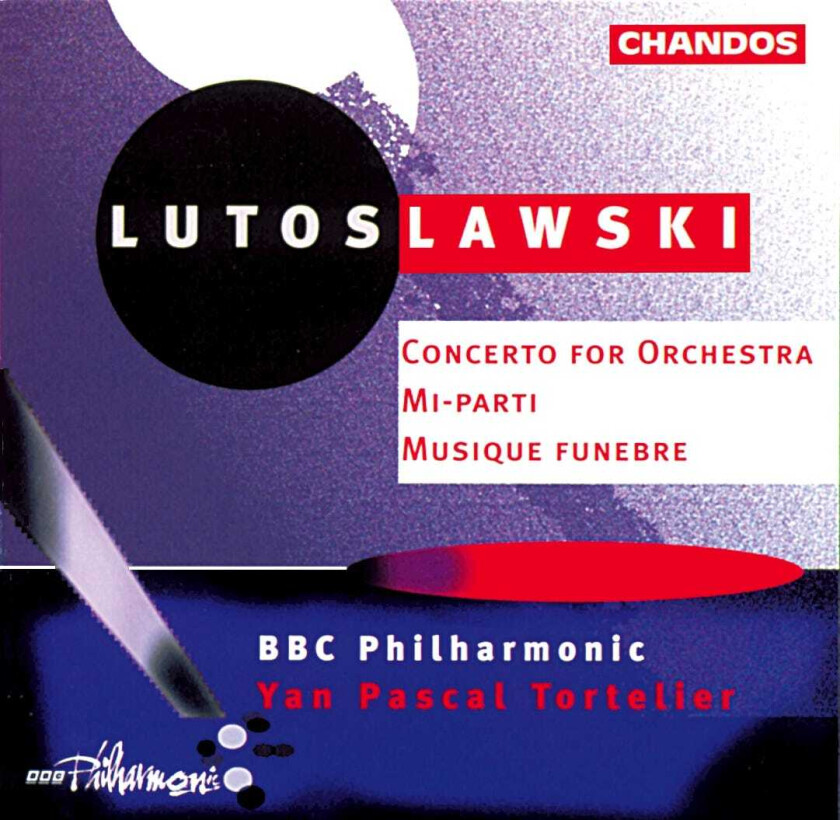 BBC Philharmonic Orchestra, Yan Pascal Tortelier, Don Hartridge, Ralph Couzens  Lutoslawski: Orchestral Works  CD