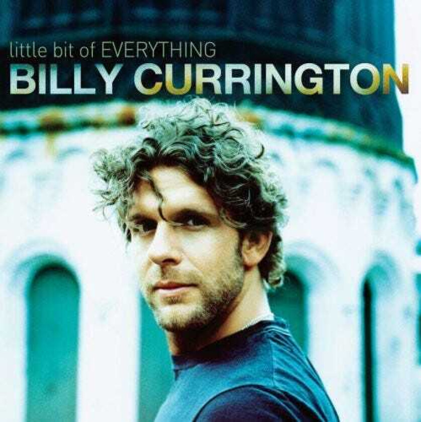 Billy Currington  Little Bit Of Everything  CD