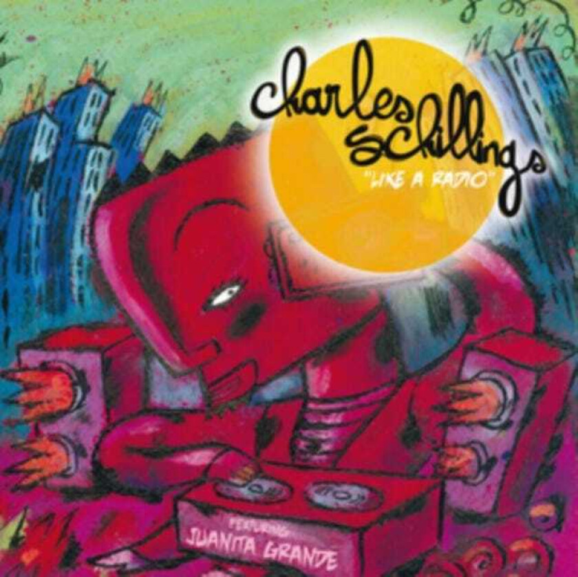 Charles Schillings Like A Radio CD