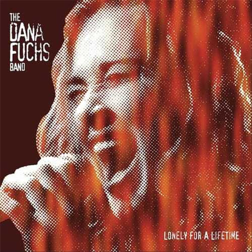 Dana Fuchs  Lonely For A Lifetime  CD