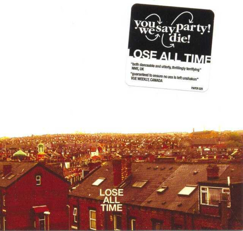 You Say Party! We Say Die! Lose All Time CD