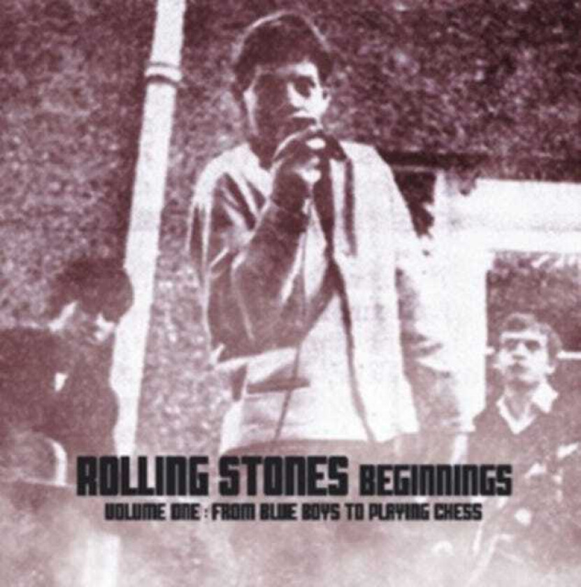 Diverse Artister  Rolling Stones  Beginnings Volume One: From Blue Boys To PLaying Chess  CD