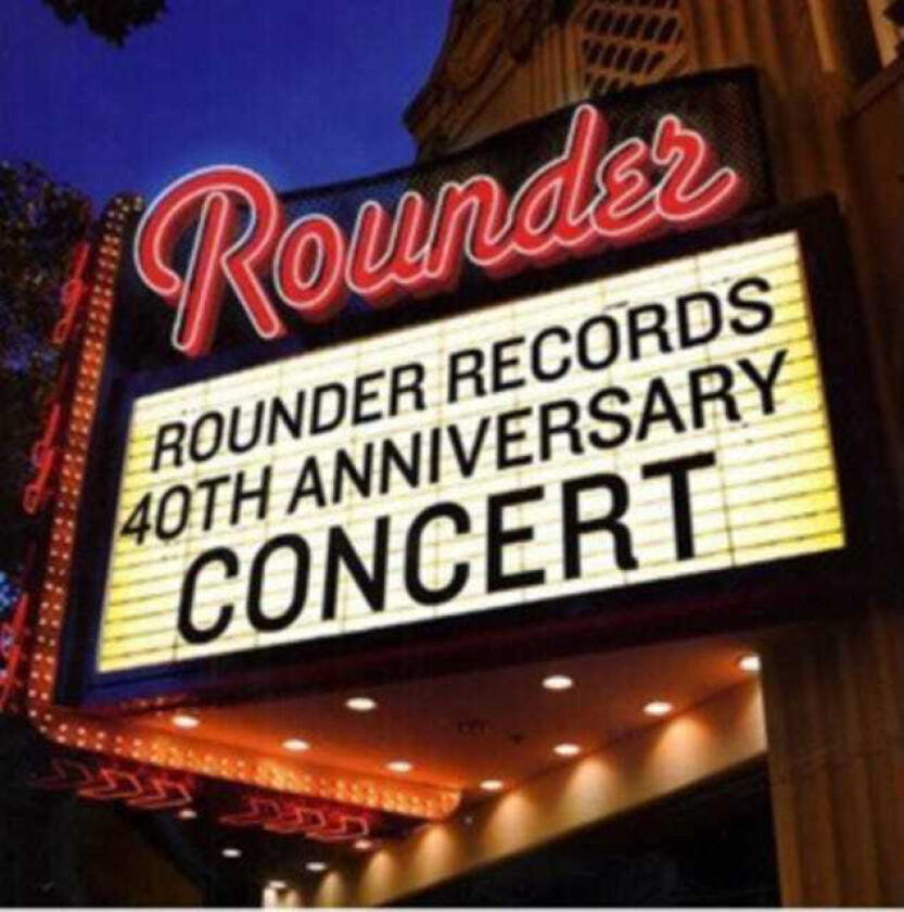 Diverse Artister  Rounder Records' 40th Anniversary Concert  CD