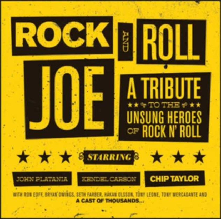 Rock And Roll Joe, John Platania, Kendel Carson, Chip Taylor Rock & Roll Joe: A Tribute To The Unsung Heroes Of Rock N' Roll CD