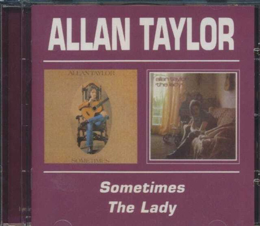 Allan Taylor Sometimes / The Lady CD