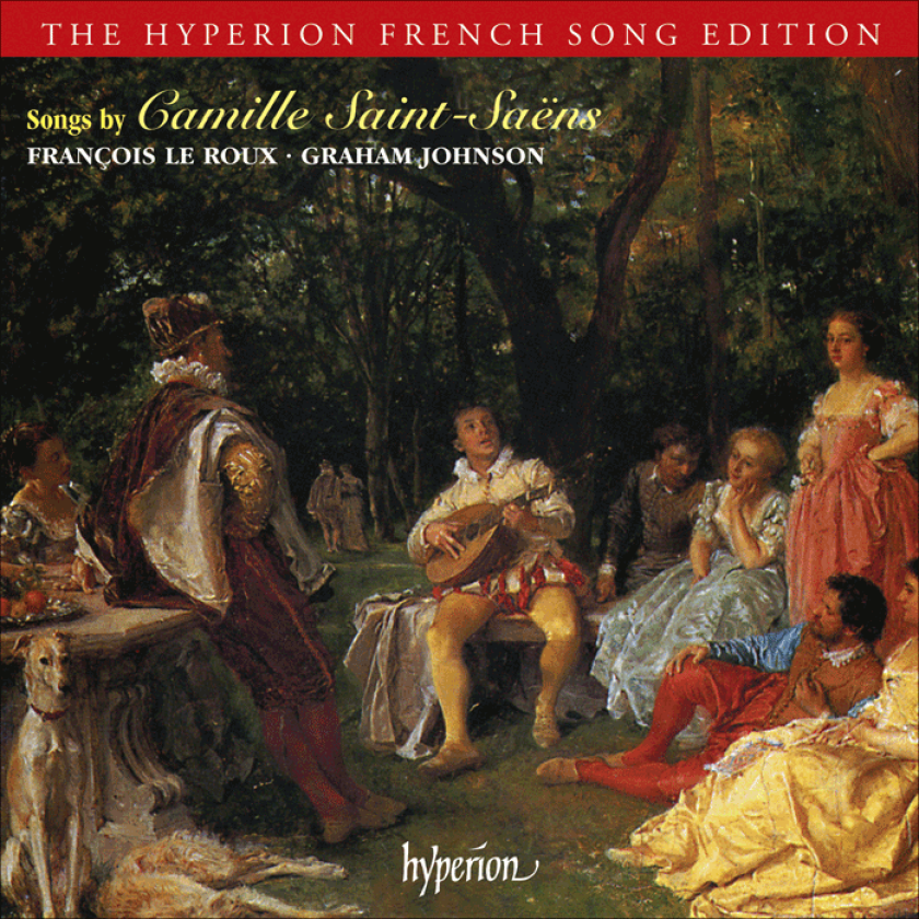 Graham Johnson, Krysia Osostowicz, François Le Roux, Philippa Davies, Arthur Johnson SaintSaëns: Songs CD