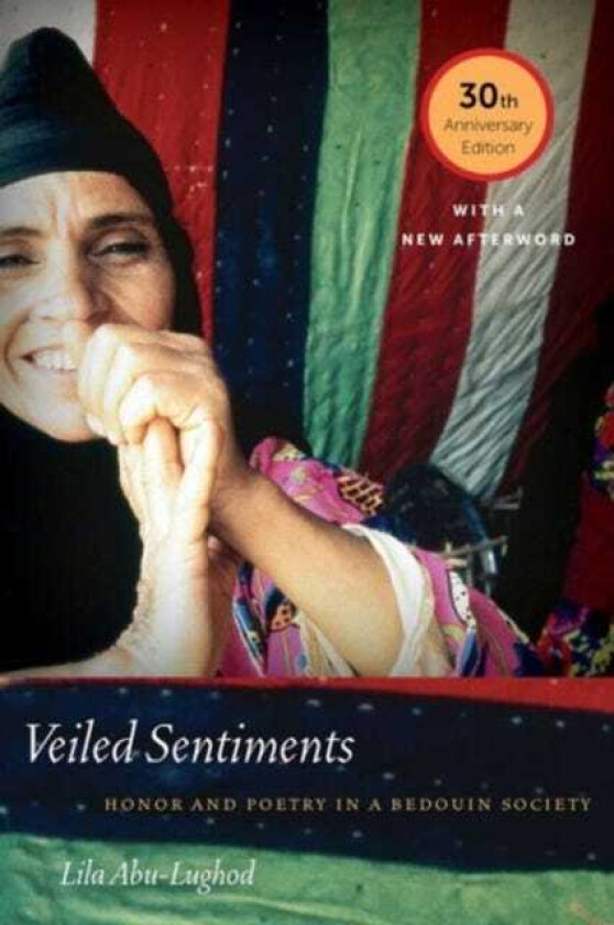 Veiled Sentiments Honor and Poetry in a Bedouin Society