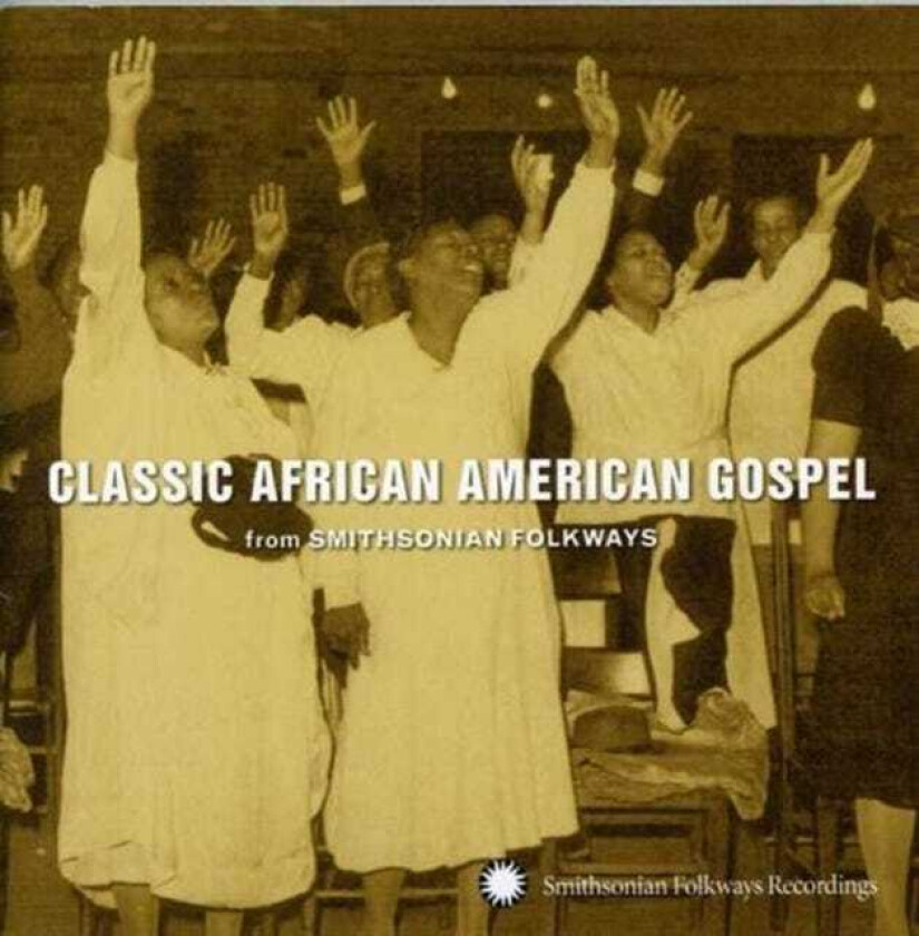 Diverse World Music  Smithsonian Folkways: Classic African American Gospel  CD