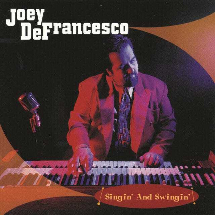 Joey DeFrancesco Singin' And Swingin' CD