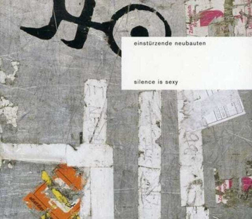 Einstürzende Neubauten Silence Is Sexy CD