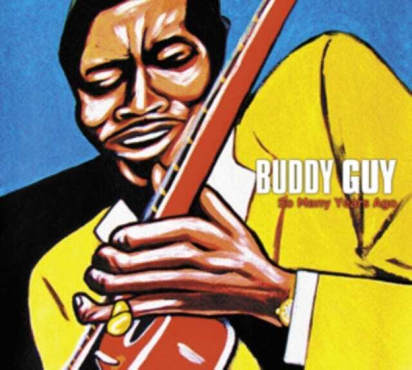 Buddy Guy  So Many Years Ago  CD