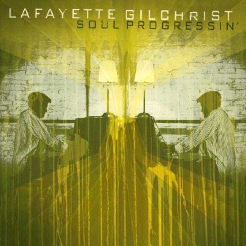Lafayette Gilchrist Soul Progressin' CD