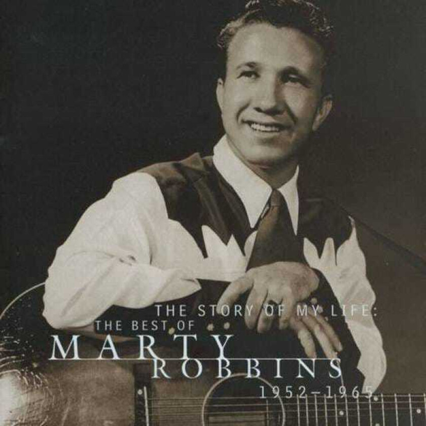 Marty Robbins Story Of My Life: The Best Of 19521965 CD