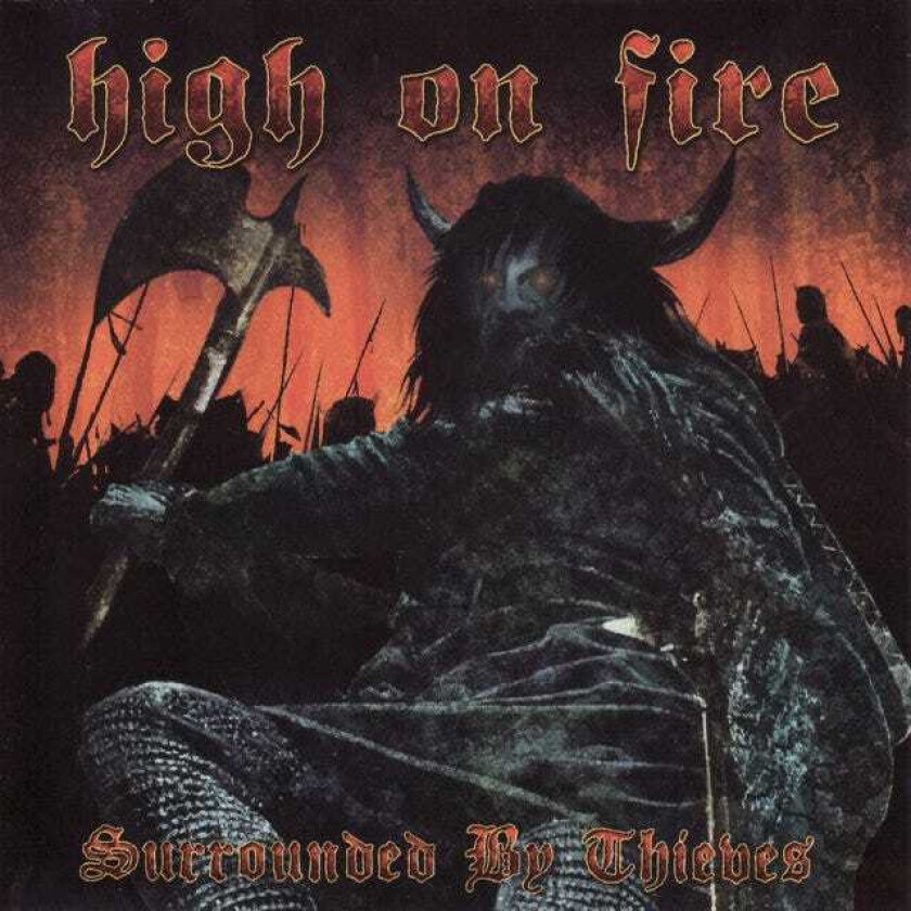 High On Fire  Surrounded By Thieves  CD