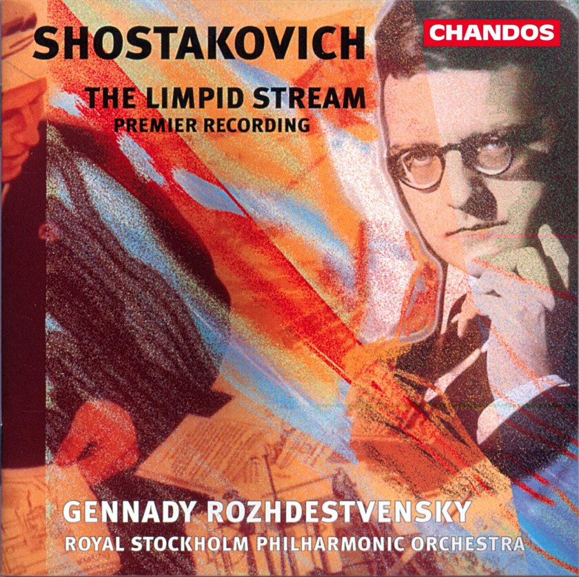 Stockholm Royal Orchestra, Gennadi Rozhdestvensky, Brian Couzens, Ben Connellan Shostakovich: The Limpid StreamSuite from the Ballet CD