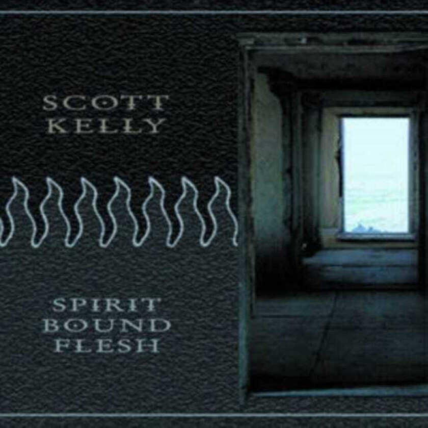 Scott Kelly  Spirit Bound Flesh  CD