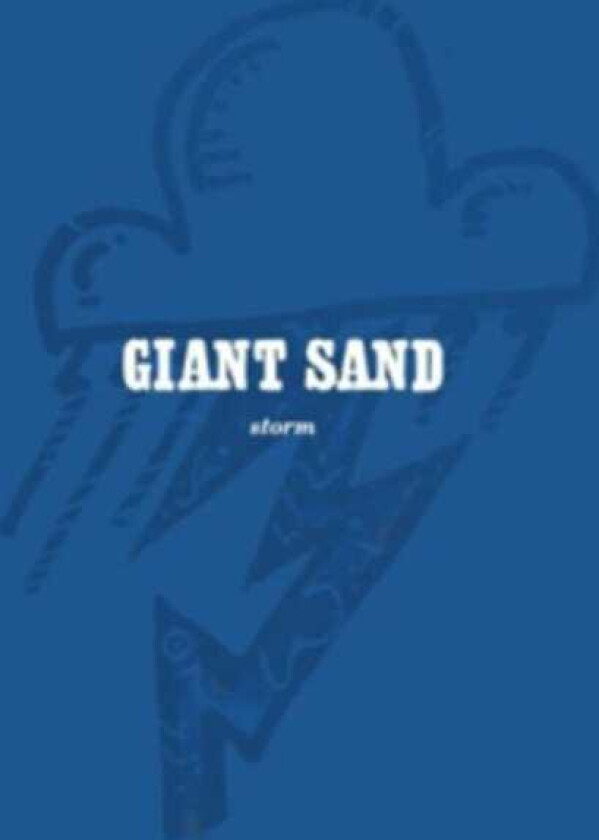 Giant Sand Storm CD