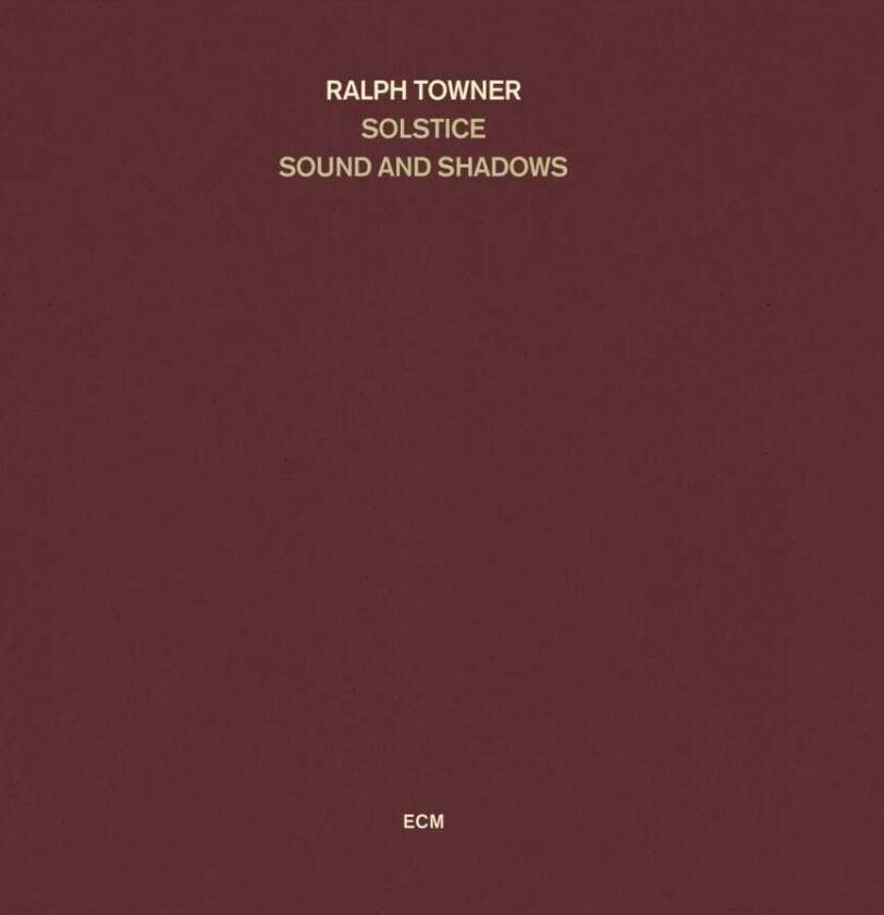 Ralph Towner Solstice Sounds And Shadows CD