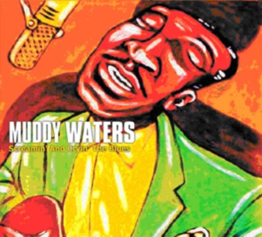 Muddy Waters Screamin' And Cryin' The Blues CD