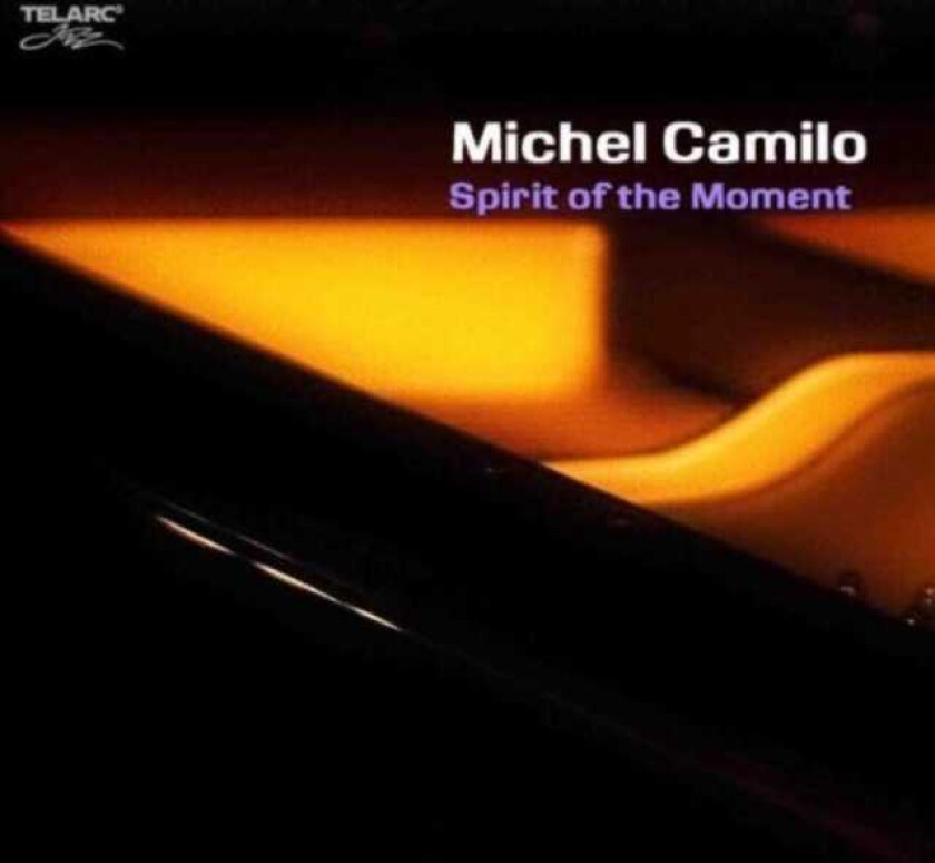 Michel Camilo  Spirit Of The Moment  CD