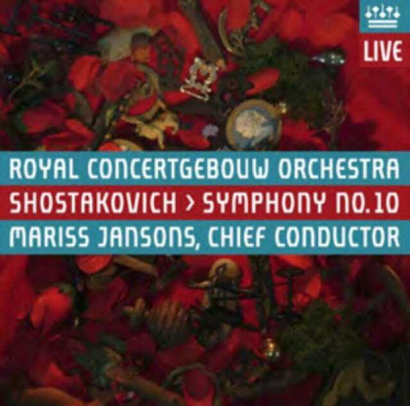 Royal Concertgebouw Orchestra Amsterdam, Mariss Jansons  Shostakovich: Symfoni Nr.10 Emoll, Op.93  CD