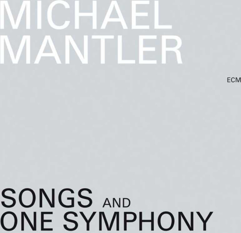 Michael Mantler Songs And One Symphony CD
