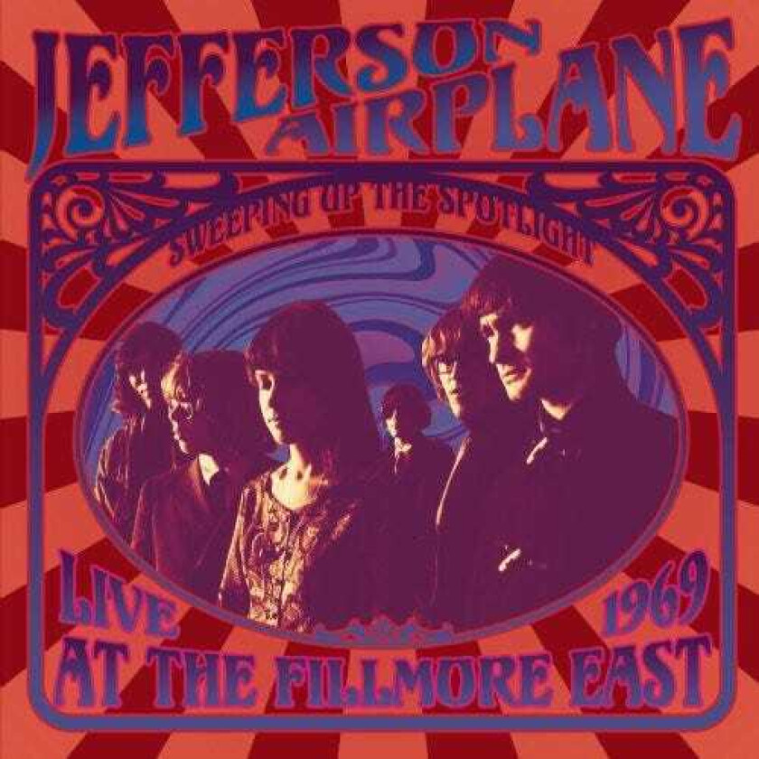 Jefferson Airplane Sweeping Up The Spotlight Live At Fillmore East 1969 CD