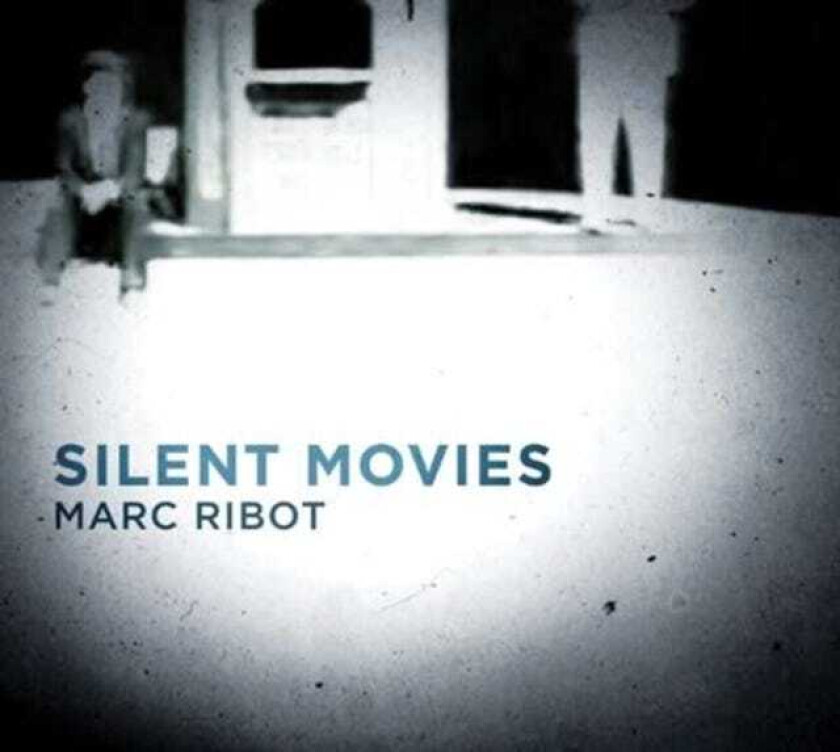 Marc Ribot  Silent Movies  CD