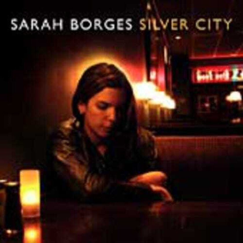 Sarah Borges  Silver City  CD