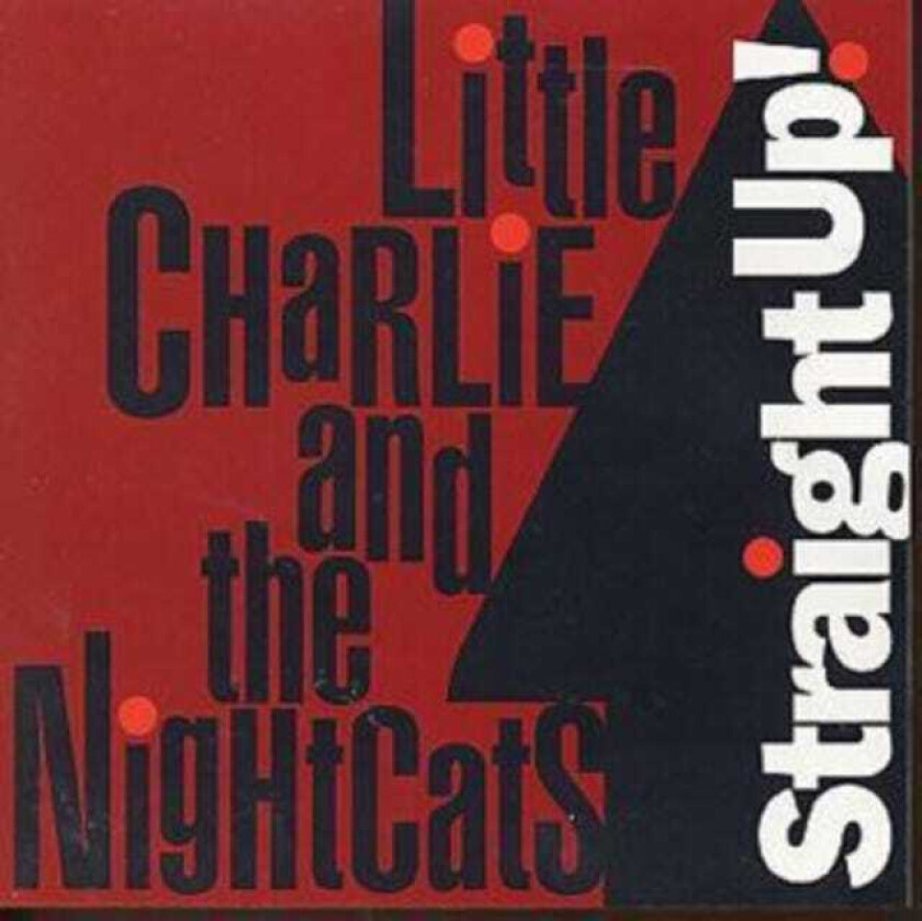 Little Charlie & The Nightcats  Straight Up  CD