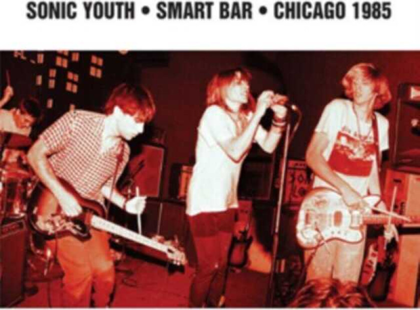 Sonic Youth Smart Bar Chicago 1985 CD