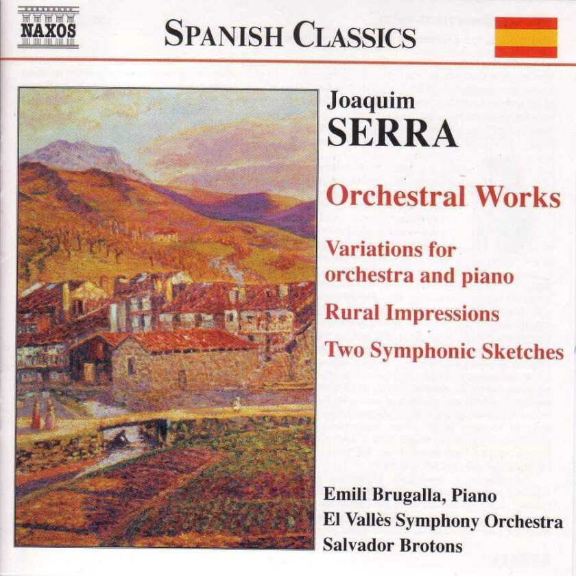 Salvador Brotons, Joaquim Serra, Emili Brugalla, El Vallès Symphony Orchestra Serra: Orchestral Works CD