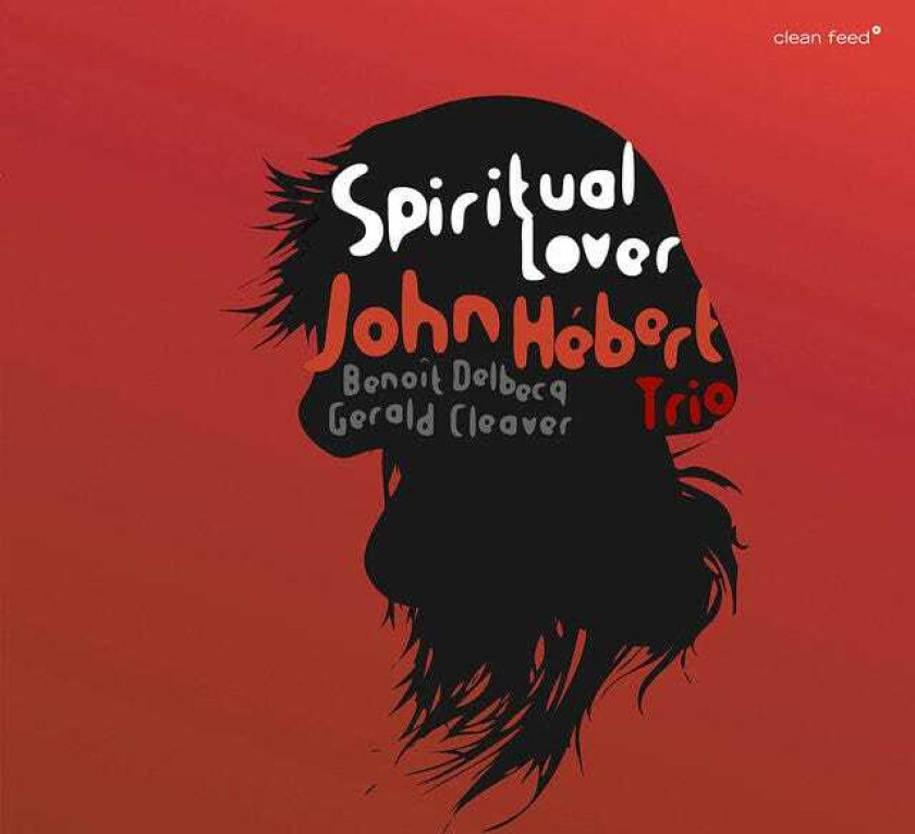 John Hébert Trio Spiritual Lover CD