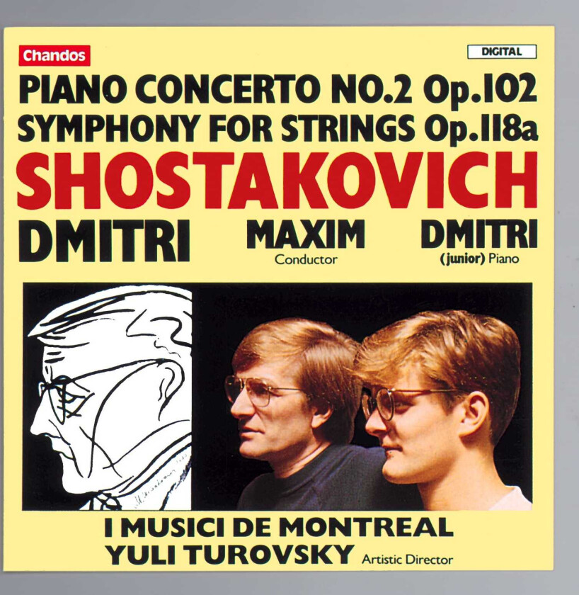 I Musici De Montreal Orchestra, Yuli Turovsky, Dmitri Shostakovich Jnr, Maxim Shostakovich, Montreal Symphony Orchestra Shostakovich: Piano Concerto No 2; Symphony, Op 118a CD