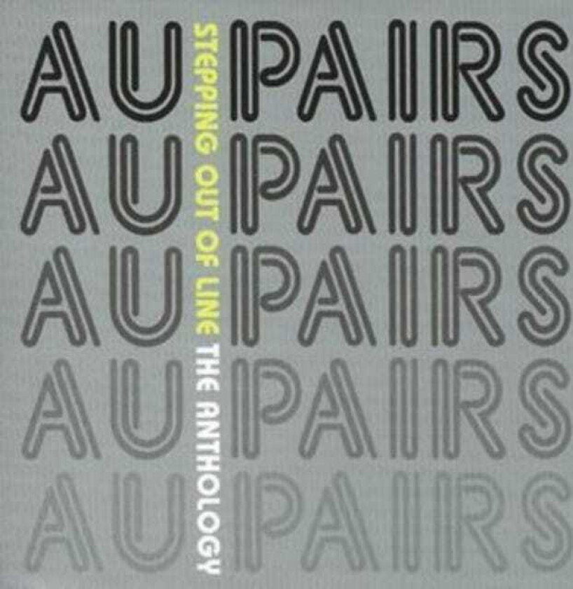Au Pairs Stepping Out Of Line The Anthology CD