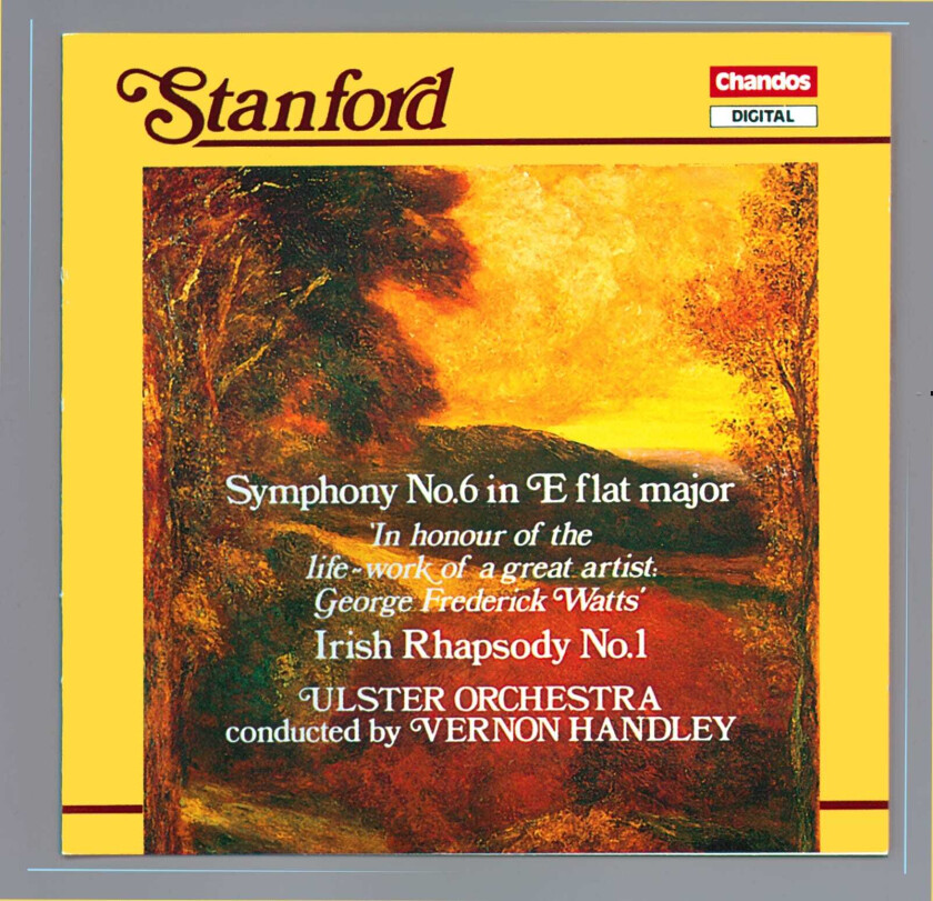 Vernon Handley, Ulster Orchestra Stanford: Symphony No 6; Irish Rhapsody No 1 CD