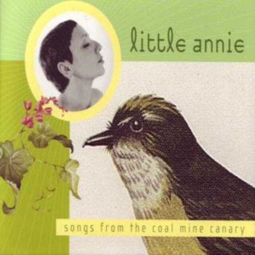 Little Annie  Songs From The Coalmine Canary  CD