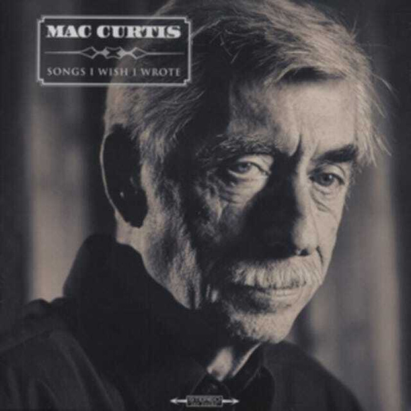 Mac Curtis Songs I Wish I Wrote CD