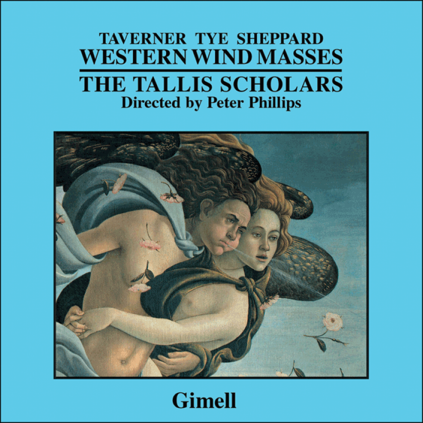 John Sheppard, John Taverner, Christopher Tye, Peter Phillips, Tallis Scholars Choir Sheppard; Taverner; Tye: Western Wind Mass CD