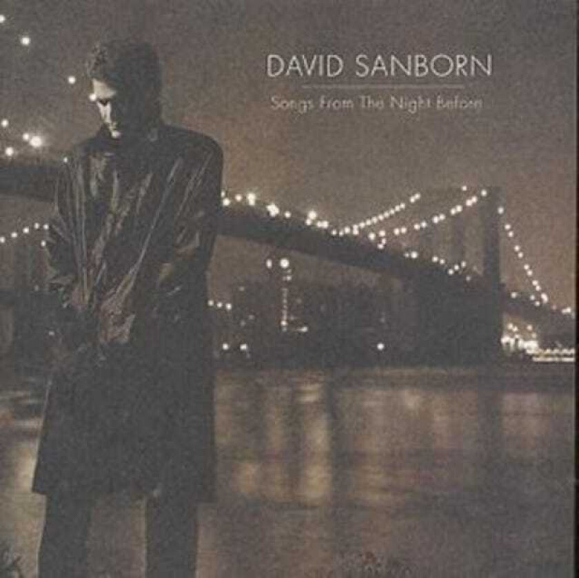 David Sanborn Songs From The Night Before CD