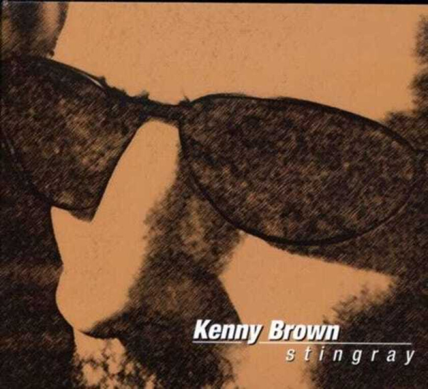 Kenny Brown Stingray CD