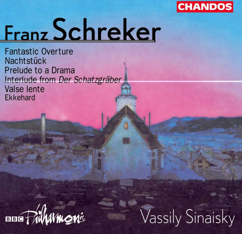 BBC Philharmonic Orchestra, Franz Schreker, Vassily Sinaisky  Schrecker: Orchestral Works  CD