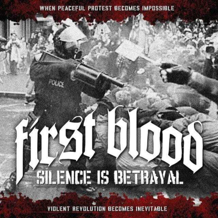 First Blood Silence Is Betrayal CD