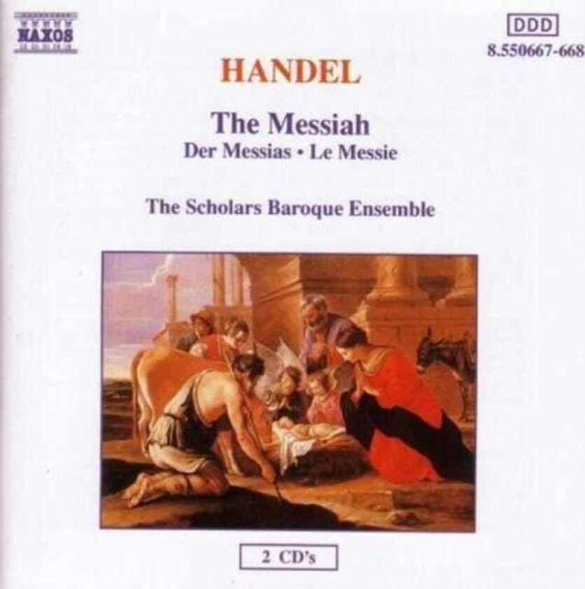 John Bowen, Robin Doveton, Adrian Peacock, Murray Khouri, David Van Asch, Helen Parker, Frances Jellard, Kym Amps, Angus Davidson, Mike Skeet, The Scholars Baroque Ensemble Choir Handel: Messiah CD